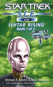 Star Trek: Starfleet Corps of Engineers 30: Ishtar Rising Book 1