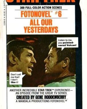 Star Trek: Fotonovel 6: All Our Yesterdays