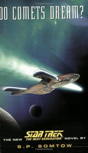 Star Trek: The Next Generation: Do Comets Dream?