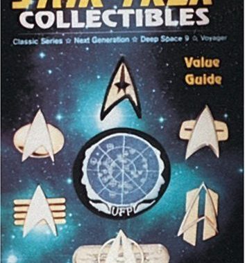 Star Trek Collectibles : Classic Series, Next Generation, Deep Space Nine, Voyager Value Guide