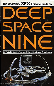The Unofficial SFX Episode Guide to Deep Space Nine