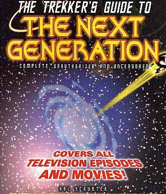 The Trekker’s Guide to The Next Generation: Complete, Unauthorized, and Uncensored