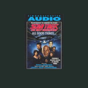 Star Trek: The Next Generation: All Good Things…