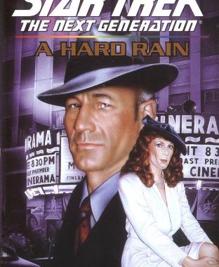 Star Trek: The Next Generation: A Hard Rain