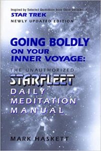 The Unauthorized Starfleet Daily Meditation Manual: Going Boldly on Your Inner Voyage