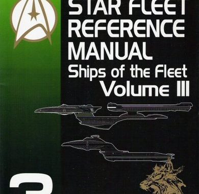 Jackill’s Star Fleet Reference Manual: Ships of the Fleet, Volume III