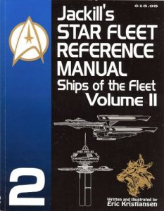 Jackill’s Star Fleet Reference Manual: Ships of the Fleet Volume 2