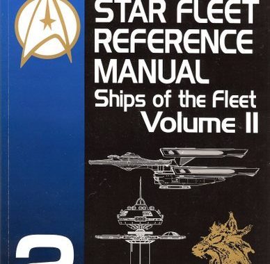 Jackill’s Star Fleet Reference Manual: Ships of the Fleet Volume 2