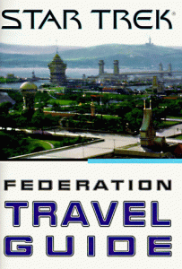 Star Trek: Federation Travel Guide