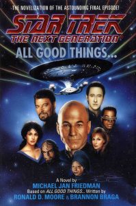 Star Trek: The Next Generation: All Good Things…