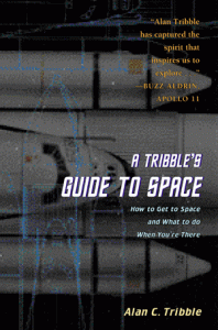 A Tribble’s Guide to Space: How to Get to Space and What to do When You’re There