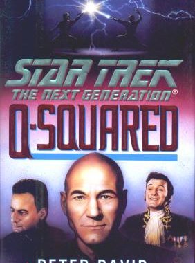 “Star Trek: The Next Generation: Q-Squared” Review by Trek Lit Reviews