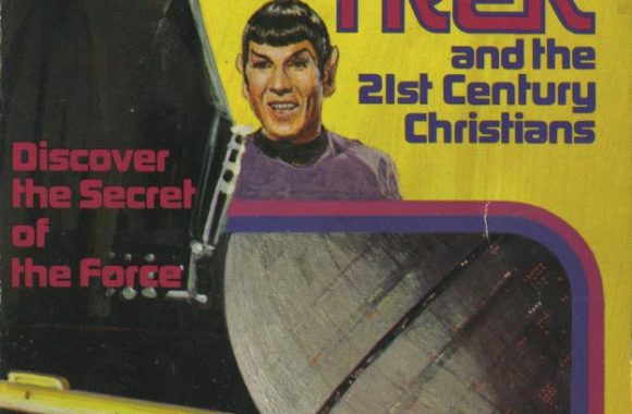 Star Wars, Star Trek and the 21st Century Christians