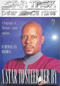 Star Trek: A Star to Steer Her By: A Biography of Starfleet’s Noted Captains