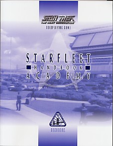 Star Trek: The Next Generation Roleplaying Game: Starfleet Academy Handbook