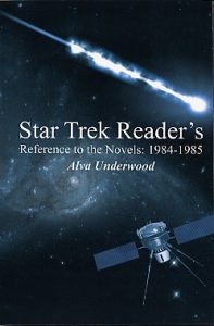 Star Trek Reader’s Reference to the Novels: 1984-1985