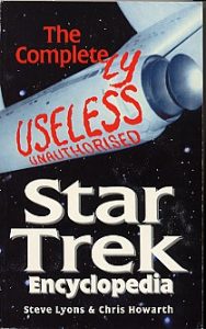 The Completely Useless Unauthorised Star Trek Encyclopedia