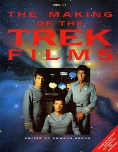 The Making of the Trek Films: The History of Trek