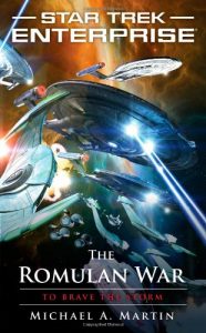 Star Trek: Enterprise: The Romulan War: To Brave the Storm