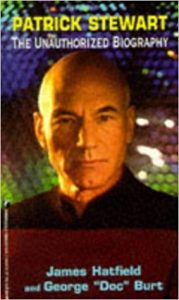 Patrick Stewart: The Unauthorized Biography