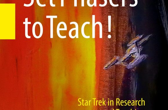 Set Phasers to Teach!: Star Trek in Research and Teaching