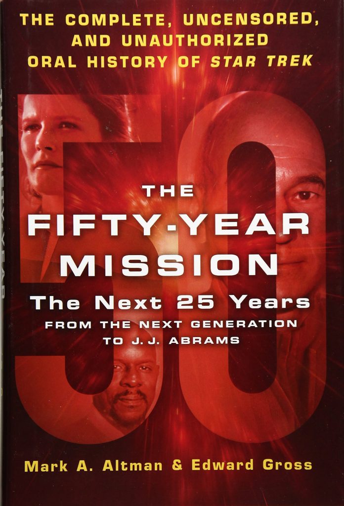 91x3APiDihL 696x1024 The Fifty Year Mission: The Next 25 Years: From The Next Generation to J. J. Abrams: The Complete, Uncensored, and Unauthorized Oral History of Star Trek Review by Themindreels.com