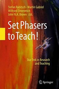 Set Phasers to Teach!: Star Trek in Research and Teaching