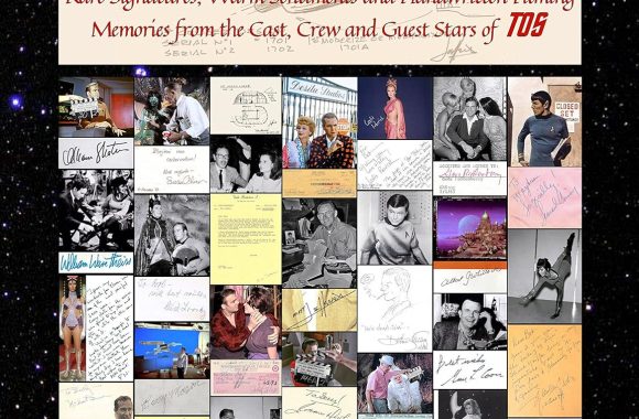 Autographs of the Final Frontier: Rare Signatures, Warm Sentiments and Handwritten Filming Memories from the Cast, Crew and Guest Stars of TOS