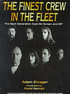 The Finest Crew in the Fleet: “Next Generation” Cast on Screen and Off