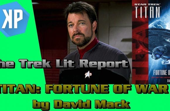 TREK LIT REVIEWS: Star Trek: Titan: Fortune of War by David Mack