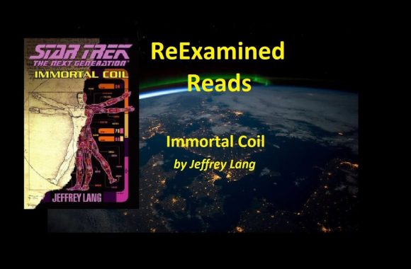 ReExamined Reads Star Trek Novel Review: Immortal Coil