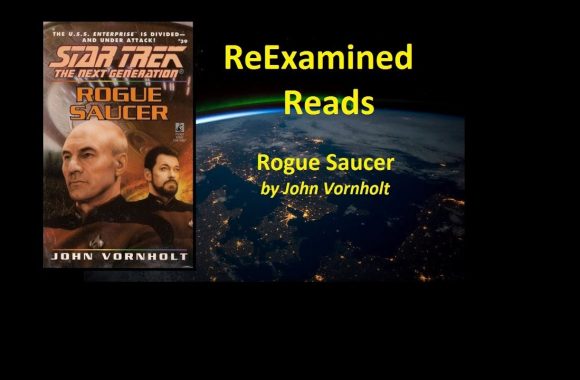 ReExamined Reads Star Trek Novel Review: Rogue Saucer