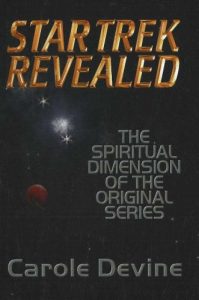 Star Trek Revealed: The Spiritual Dimension of the Original Series