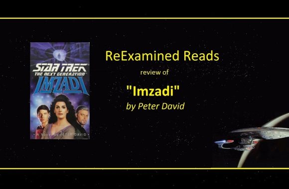 ReExamined Reads Star Trek TNG Review: Imzadi