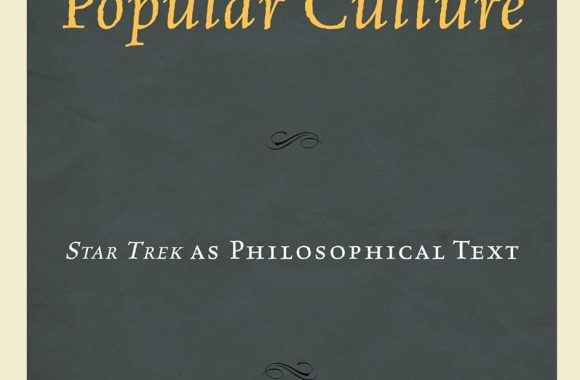 Justice and Popular Culture: Star Trek as Philosophical Text