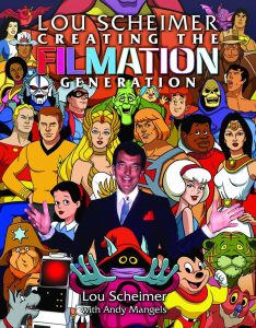 Lou Scheimer: Creating the Filmation Generation