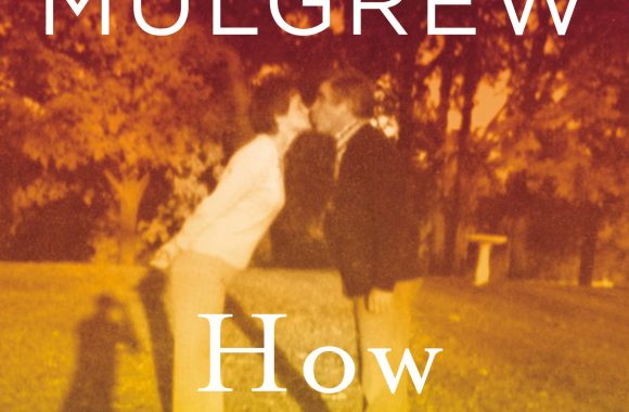 “How to Forget: A Daughter’s Memoir” Review by Irishtimes.com
