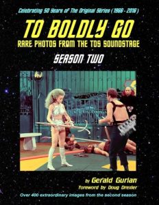 To Boldly Go: Rare Photos from the TOS Soundstage – Season Two