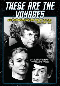 These Are the Voyages: Gene Roddenberry and Star Trek in the 1970’s; 1970-1975