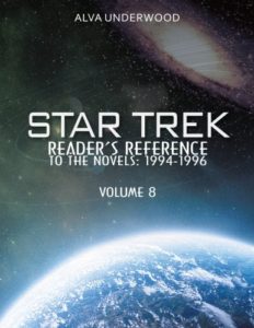 Star Trek Reader’s Reference to the Novels: 1994-1996 (Volume 8)