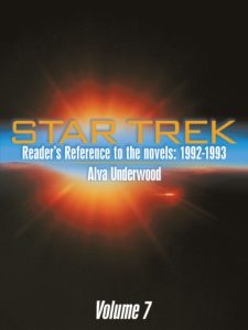 Star Trek Reader’s Reference To The Novels: 1992-1993: Volume 7
