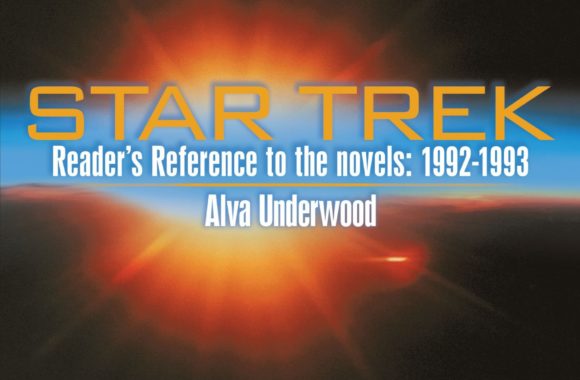 Star Trek Reader’s Reference To The Novels: 1992-1993: Volume 7