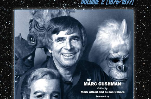 These Are the Voyages: Gene Roddenberry and Star Trek in the 1970s Volume 2 (1975-1979)