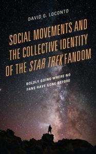 Social Movements and the Collective Identity of the Star Trek Fandom: Boldly Going Where No Fans Have Gone Before
