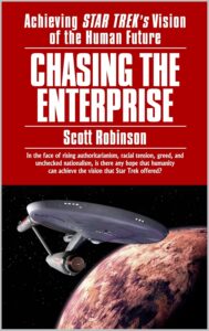 Chasing the Enterprise: Achieving Star Trek’s Vision of the Human Future