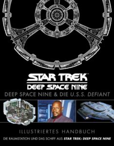 Star Trek: Deep Space Nine Illustrated Handbook: Featuring the Space Station Deep Space Nine and the U.S.S. Defiant