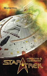 Star Trek anedoctes & curiosities