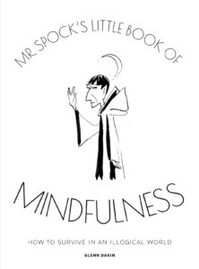 Mr Spock’s Little Book of Mindfulness