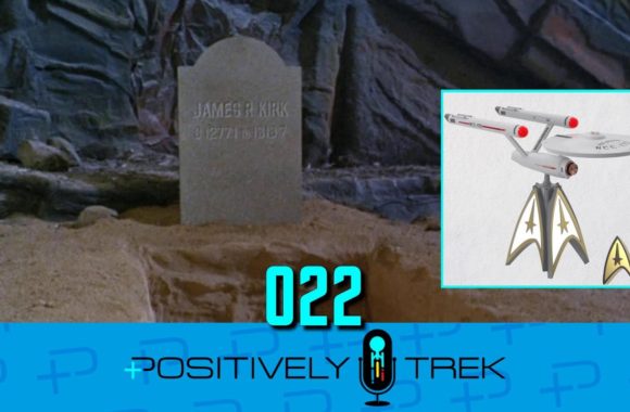 Positively Trek 22: Is it Canon? – Dayton Ward & Kevin Dilmore!