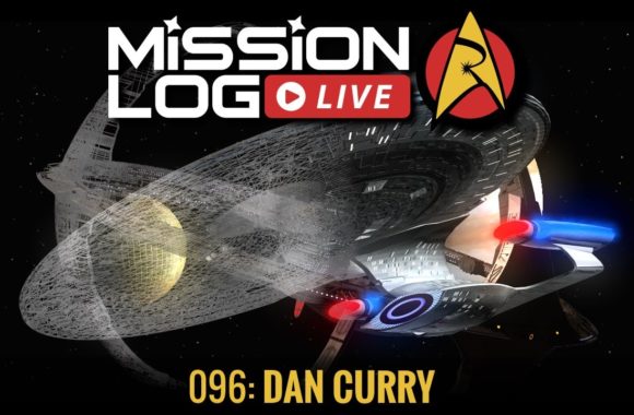 Mission Log Live 096: The Art & FX of Trek with Dan Curry